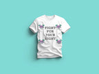 "FIGHT FOR YOUR RIGHT"