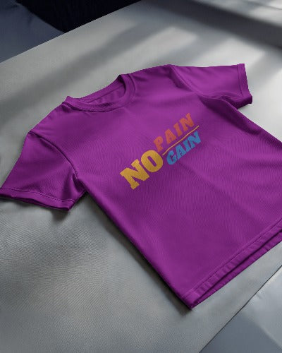 NO PAIN NO GAIN