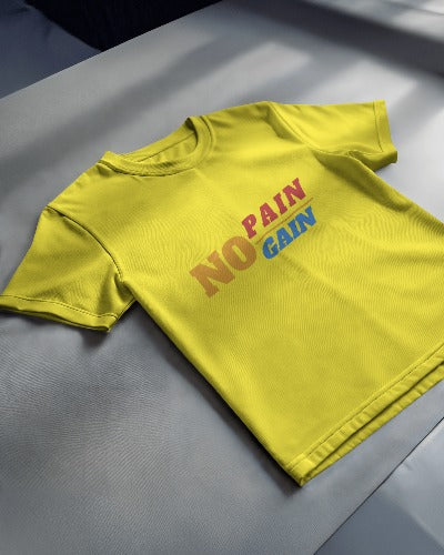 NO PAIN NO GAIN